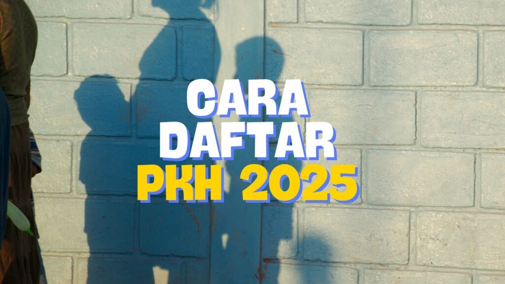 Cara Daftar PKH 2025 di Lumajang: Panduan Lengkap!
